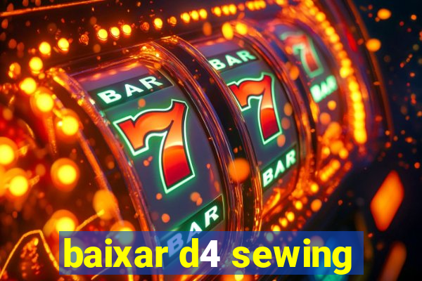 baixar d4 sewing